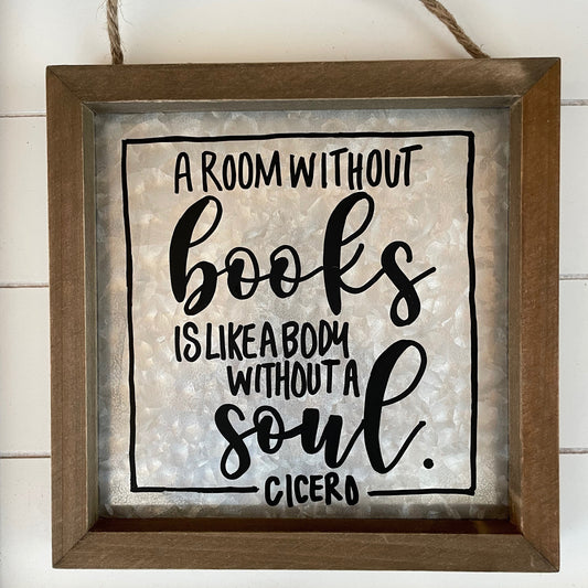 A Room Without Books Is Like A Body Without A Soul | Cicero Quote | Book Lover Gift