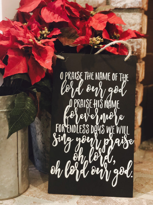 O Praise The Name Song | Wood Sign Wall Decor | Worship Music | Faith Based Gift | Scripture Wall Art | Hymn Wall Decor | Christian Wall Art