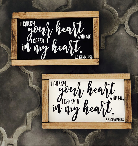 ee cummings Poetry Wood Sign | I Carry Your Heart With Me Wood Sign |  Custom Wood Sign | Gift for Loss