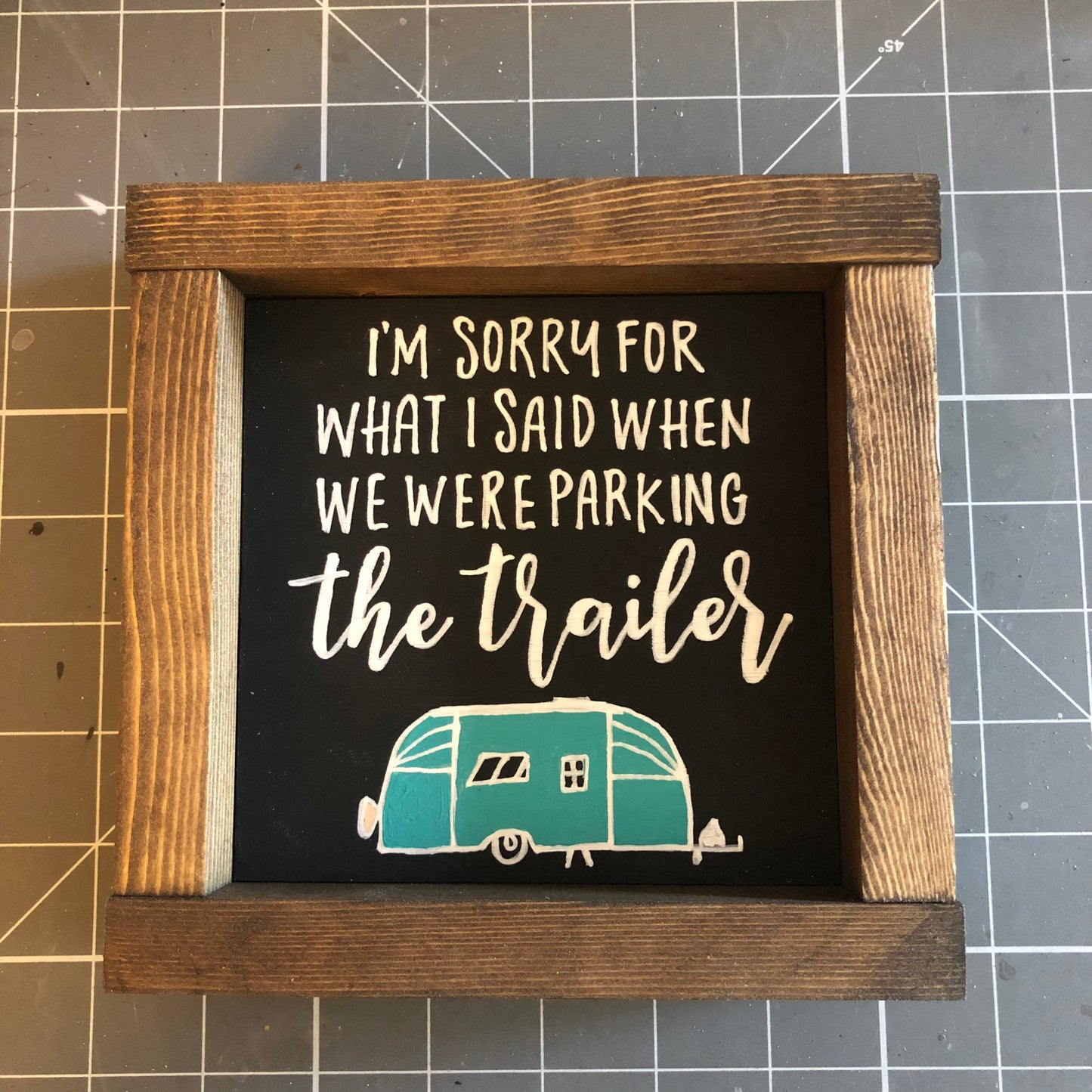 I’m Sorry For What I Said When We Were Parking The Trailer Sign | Airstream Trailer Sign |  RV Sign | Trailer Art