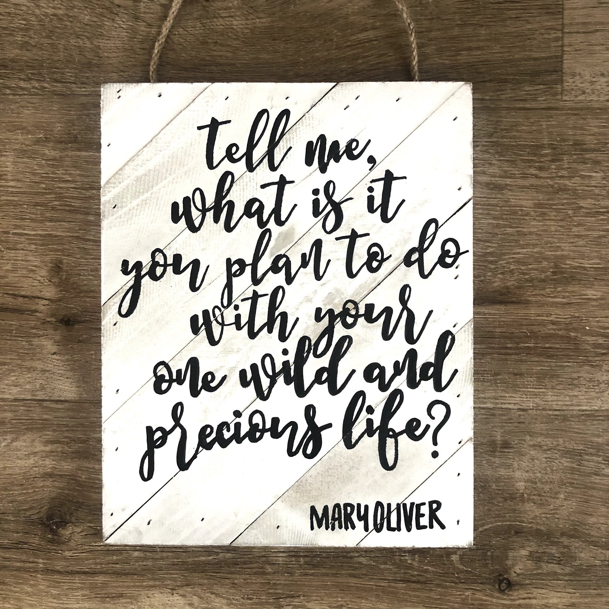 Mary Oliver Poetry | One Wild And Precious Life | Mary Oliver Quote | Poetry Lover Gift | Book Lover Sign | Graduation Gift