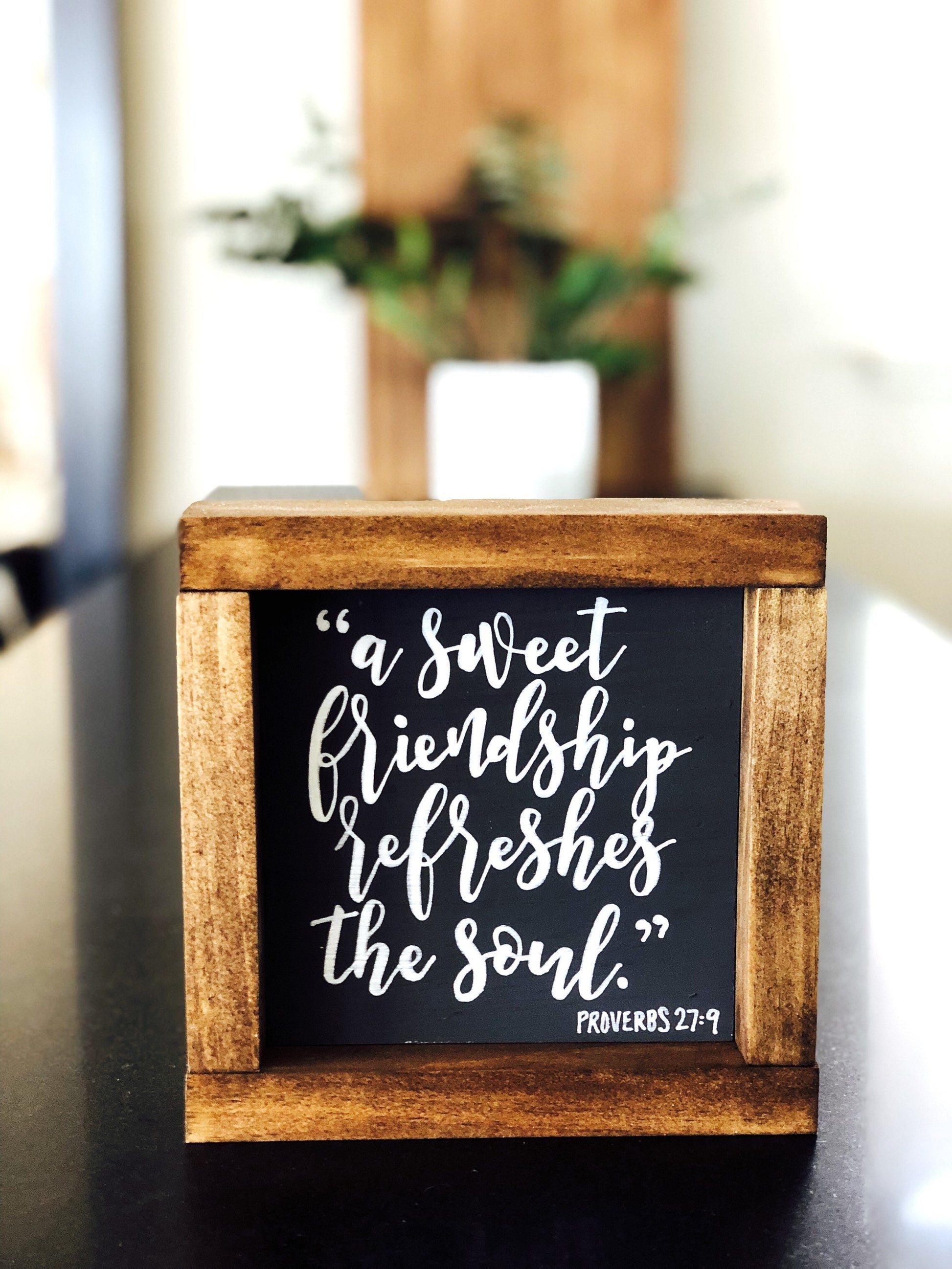 Friendship Framed Sign | A Sweet Friendship Refreshes The Soul | Proverbs 27:9