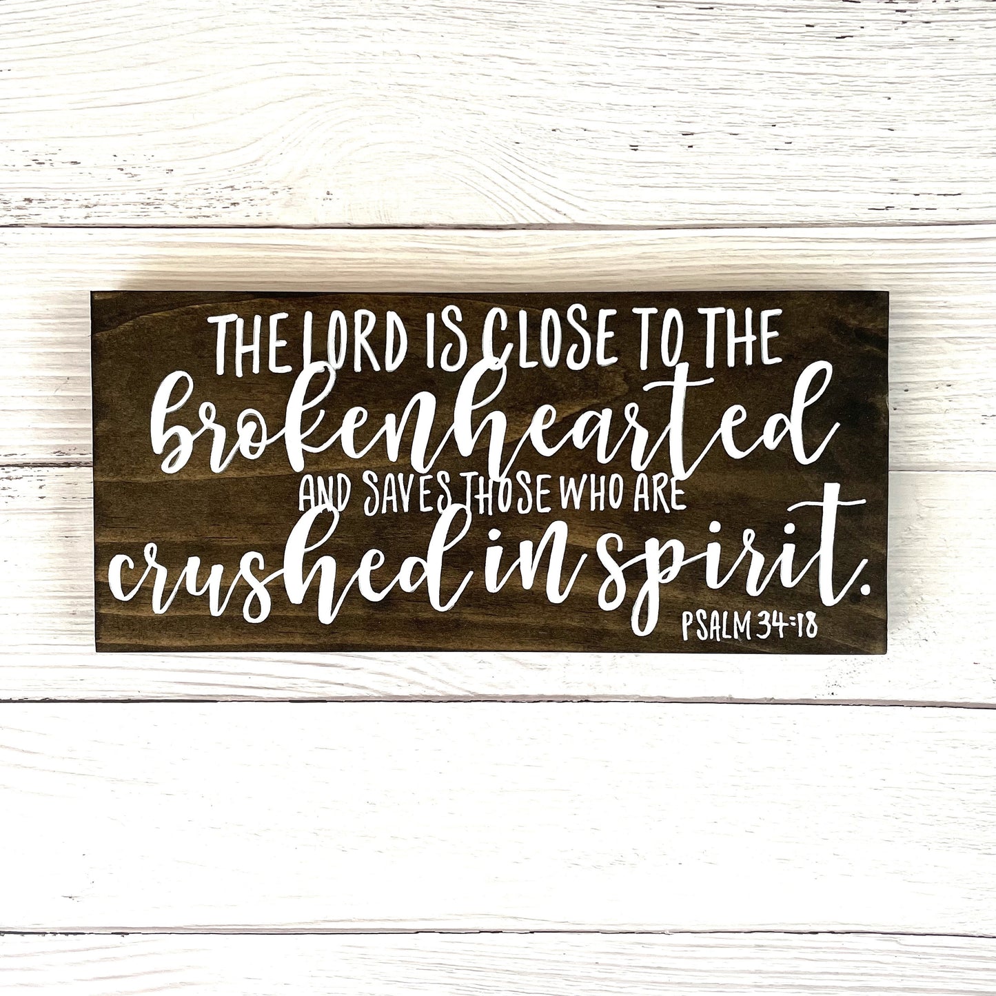 The Lord is Close to the Brokenhearted | Gift for Grief | Gift for Loss | Bereavement Gift | Psalm 34:18 | Bible Verse | Scripture Sign