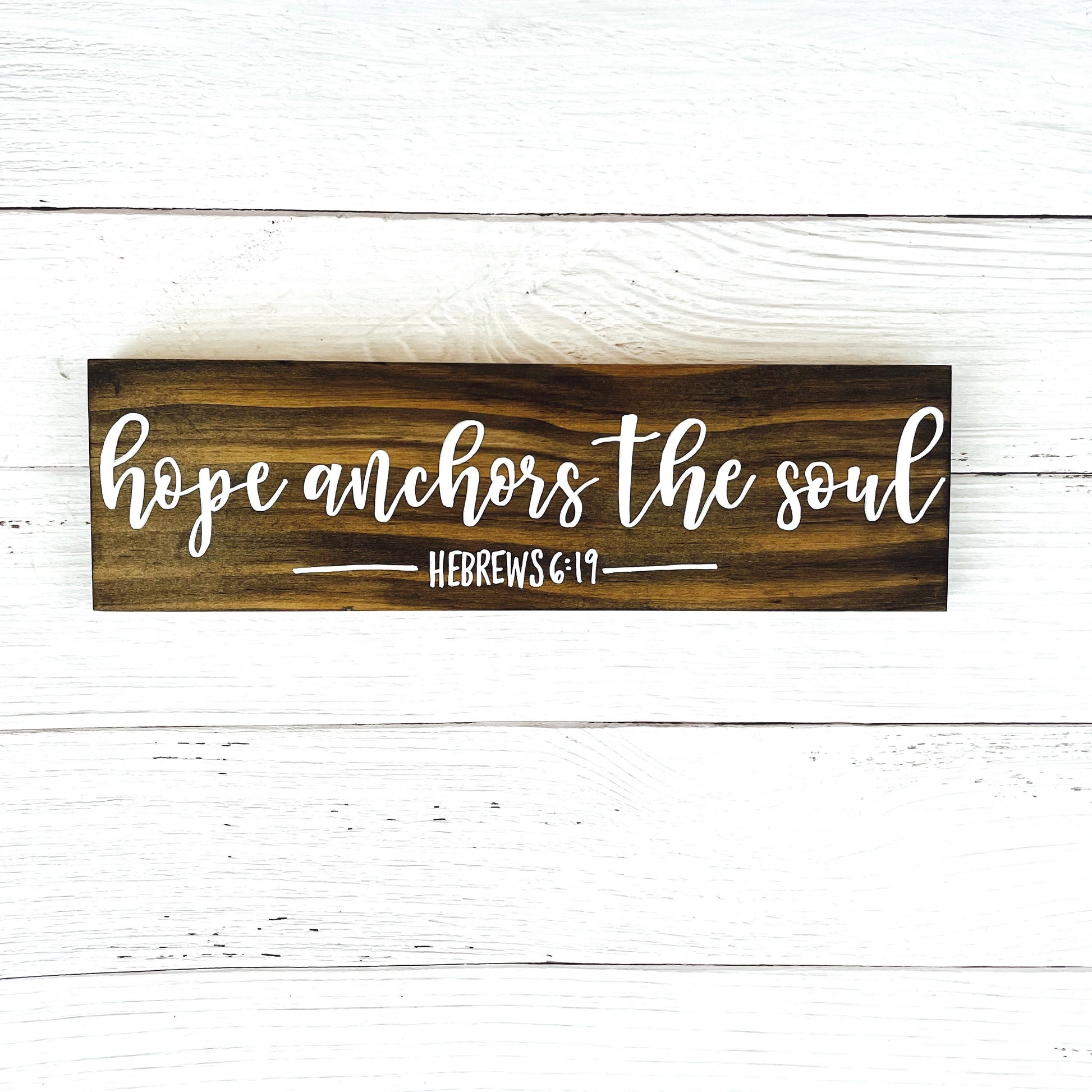 Hope Anchors the Soul Sign | Hebrews 6 19 sign | Bible Verse sign | Faith Based Rustic Wood Sign | Scripture Wall Art | Christian Wall Art