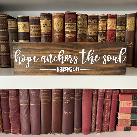 Hope Anchors the Soul Sign | Hebrews 6 19 sign | Bible Verse sign | Faith Based Rustic Wood Sign | Scripture Wall Art | Christian Wall Art