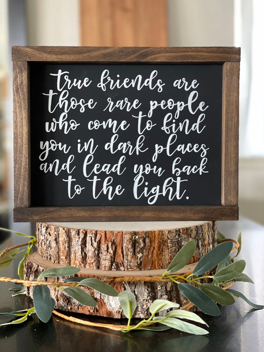 True Friends Are Those Rare People Sign | Friendship Framed Sign | Friend gift