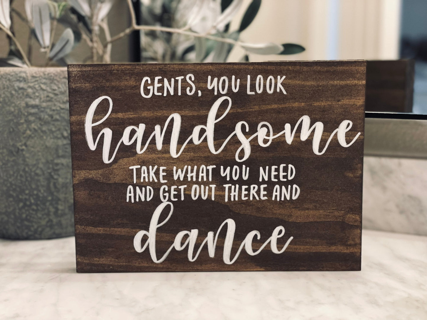 Wedding Bathroom Sign | Ladies You Look Gorgeous Sign | Gents You Look Handsome Bathroom Sign | Special Event Bathroom Sign