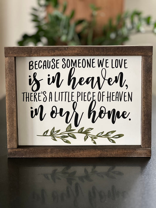 Because Someone We Love Is In Heaven Sign | Miscarriage Memorial Gift | Baby Loss | Sympathy Gift | Custom grief gift | Gift For Loss