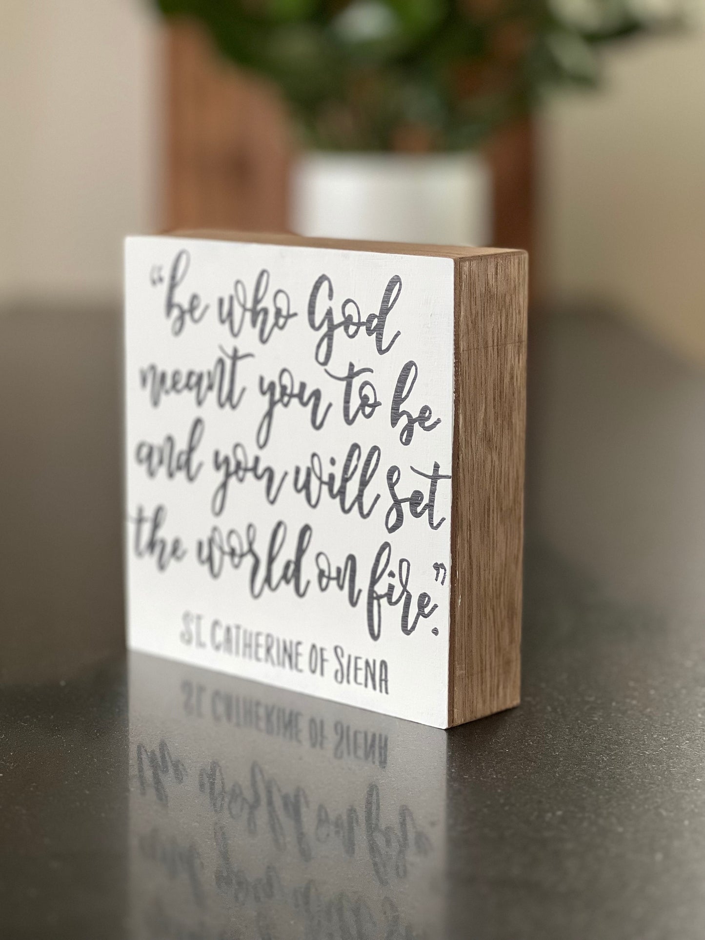 St. Catherine of Siena Sign | Graduation Gift | Inspirational Quote Sign