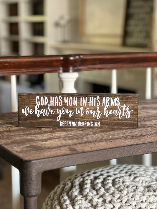 God has you in his arms sign, Personalized grief sign, custom grief gift